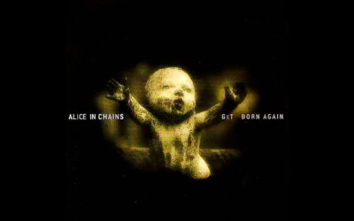 ALICE IN CHAINS: GET BORN AGAIN Single Album (1999)