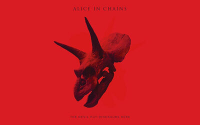 ALICE IN CHAINS: THE DEVIL PUT THE DINOSAURS HERE: Fifth Studio Album (2013)