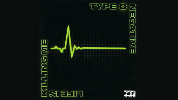 TYPE O NEGATIVE: LIFE IS KILLING ME Sixth Studio Album (2003)