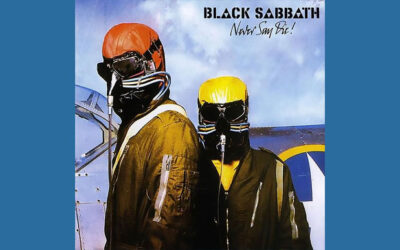 BLACK SABBATH: NEVER SAY DIE! Eighth Studio Album (1978)