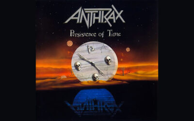 ANTHRAX: PERSISTENCE OF TIME Fifth Studio Album (1990)