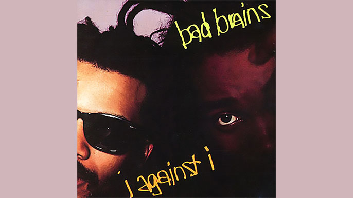 BAD BRAINS: I AGAINST I Third Studio Album (1986)