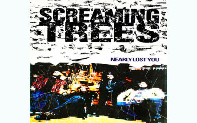 SCREAMING TREES: NEARLY LOST YOU Single Album (1992)