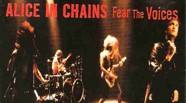 ALICE IN CHAINS: FEAR THE VOICES Single Album (1999)