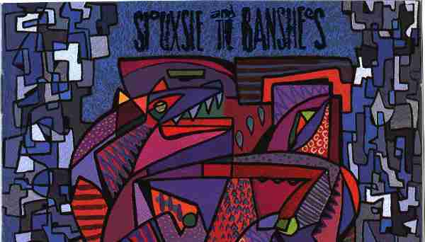 SIOUXSIE AND THE BANSHEES: HYÆNA Sixth Studio Album (1984)