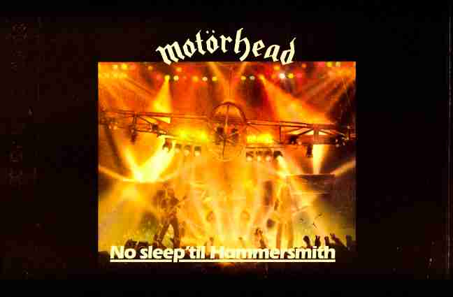 MOTORHEAD: No Sleep ’til Hammersmith Live Album (1981)