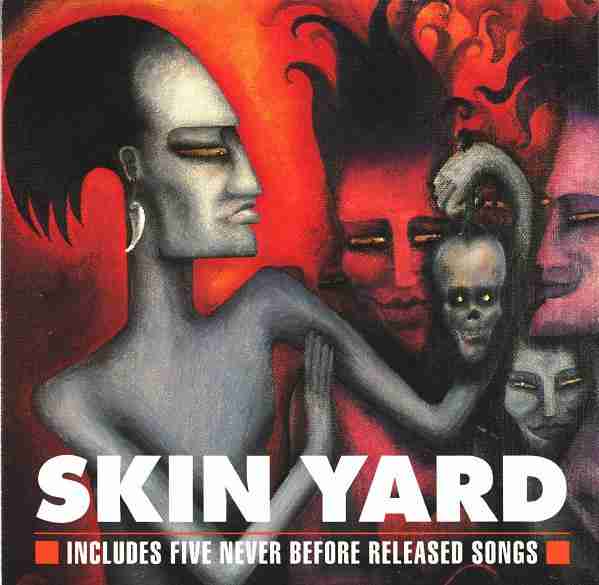 SKIN YARD: Studio Album by Skin Yard (1987)