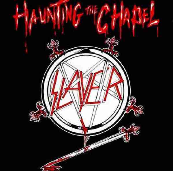 SLAYER: HAUNTING THE CHAPEL EP Studio Album (1984)