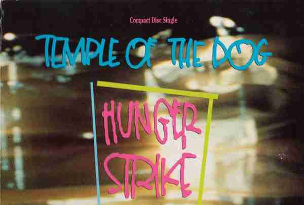 TEMPLE OF THE DOG: HUNGER STRIKE Single Album (1991)