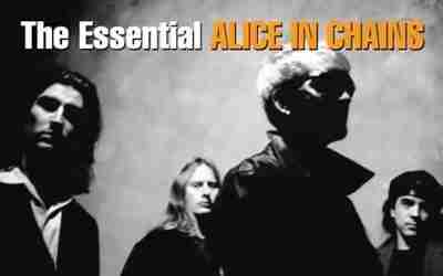 THE ESSENTIAL: ALICE IN CHAINS Compilation Album (2006)