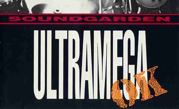 SOUNDGARDEN: ULTRAMEGA OK Debut Studio Album (1988)