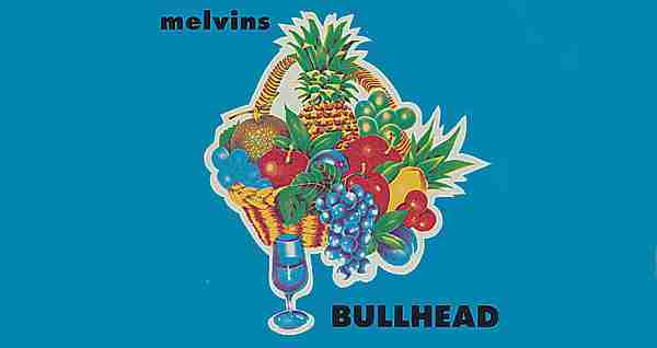 THE MELVINS: BULLHEAD Third Studio Album (1991)