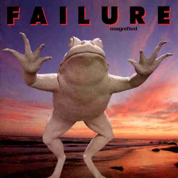 FAILURE: MAGNIFIED Second Studio Album (1994)