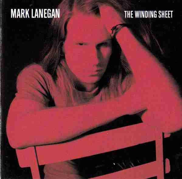 MARK LANEGAN: THE WINDING SHEET Debut Solo Album (1990)